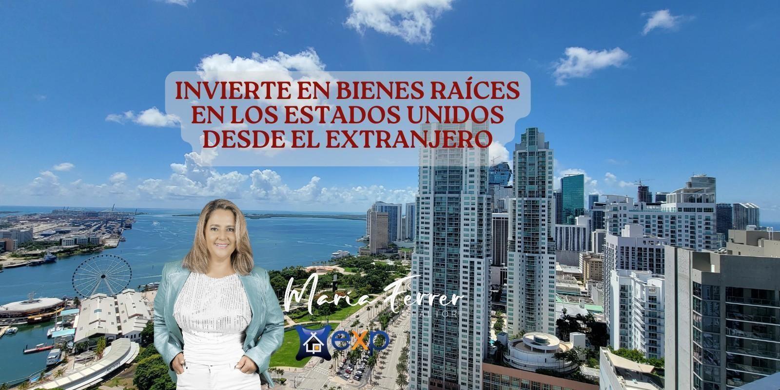 "Invierte en bienes raíces en los Estados Unidos desde el extranjero: Sigue estos pasos para tomar decisiones acertadas"