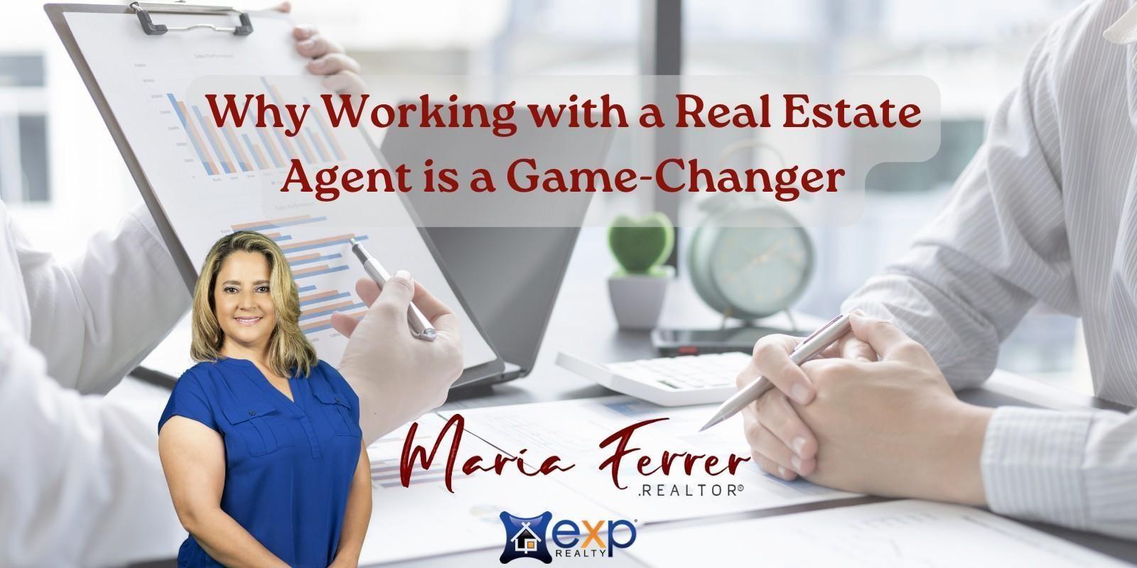 WHY WORKING WITH A REAL ESTATE AGENT IS A GAME-CHANGER